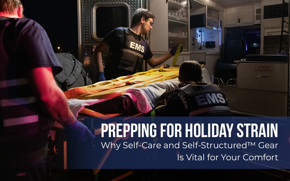 Prepping for Holiday Strain: Why Self-Care and Self-Structured™ Gear Is Vital for Your Comfort